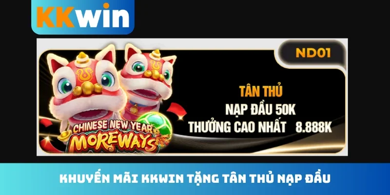 Khuyến mãi KKwin tặng tân thủ nạp đầu